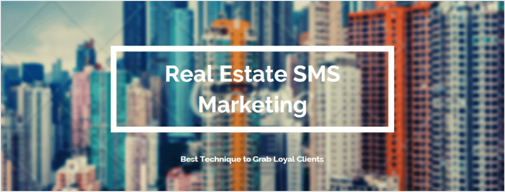 Real estate sms marketing
