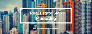 Real estate sms marketing