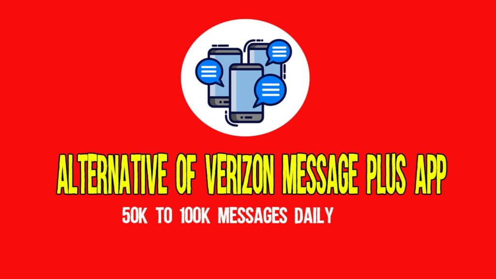 Alternative of Verizon Message Plus App